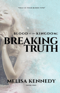 Blood of the Kingdom: Breaking Truth