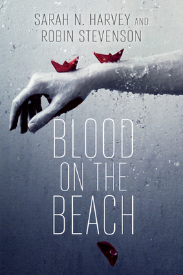Blood on the Beach - Harvey, Sarah N, and Stevenson, Robin
