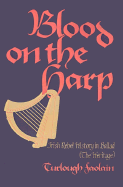 Blood on the Harp:: Irish Rebel History in Ballad (the Heritage)