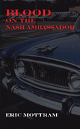 Blood on the Nash Ambassador: Investigations in American Culture