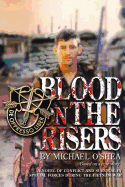 Blood on the Risers: A Novel of Conflict and Survival in Special Forces During the Vietnam War