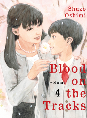 Blood on the Tracks 4 - Oshimi, Shuzo