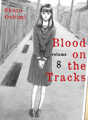 Blood on the Tracks 8 - Oshimi, Shuzo