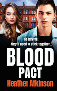 Blood Pact: A totally gripping gritty gangland thriller from bestseller Heather Atkinson