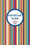 Blood Pressure Log Book: Monitor and Track your Blood Pressure Daily (4 readings per day). Record Heart Rate plus Meals and Exercise. Keep up-to-date, accurate and regular records that you can share with your Health Care Practitioners.