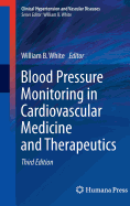 Blood Pressure Monitoring in Cardiovascular Medicine and Therapeutics