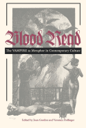 Blood Read: The Vampire as Metaphor in Contemporary Culture