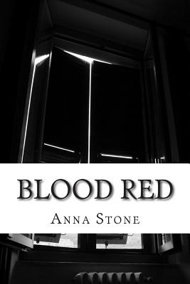 Blood Red - Stone, Anna