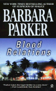 Blood Relations - Parker, Barbara, Dr.