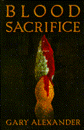Blood Sacrifice - Alexander, Gary