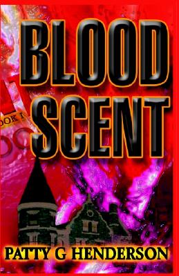 Blood Scent - Henderson, Patty G