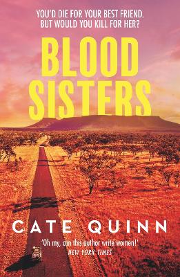Blood Sisters: A gripping, twisty murder mystery about friendship and revenge - Quinn, Cate