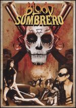 Blood Sombrero - Abel Berry; Jennifer Stone