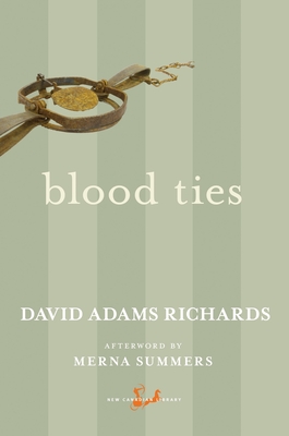 Blood Ties - Richards, David Adams, and Summers, Merna (Afterword by)