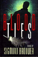 Blood Ties - Brouwer, Sigmund, and Thomas Nelson Publishers