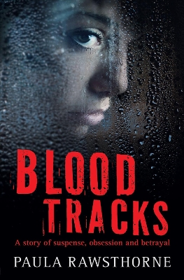 Blood Tracks - Rawsthorne, Paula