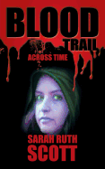 Blood Trail: Across Time
