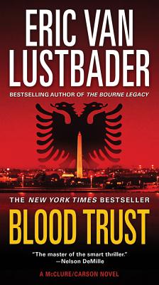 Blood Trust - Lustbader, Eric Van