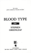 Blood Type - Greenleaf, Stephen