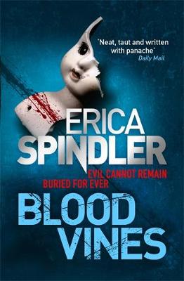 Blood Vines: A gripping, haunting thriller of murder, sacrifice and redemption. - Spindler, Erica