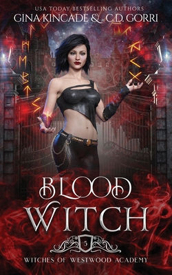 Blood Witch - Kincade, Gina, and Gorri, C D