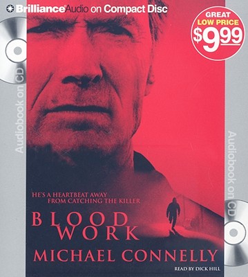 Blood Work - Connelly, Michael, and Hill, Dick (Read by)