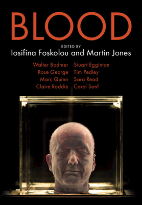 Blood - Foskolou, Iosifina (Editor), and Jones, Martin (Editor)