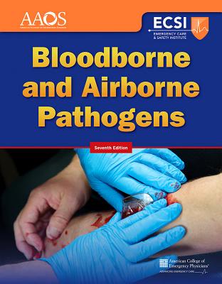 Bloodborne and Airborne Pathogens - American Academy of Orthopaedic Surgeons (Aaos), and American College of Emergency Physicians (Acep)