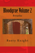 Bloodgrue: Breaths