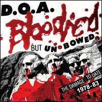 Bloodied But Unbowed: The Damage to Date 1978-83 [Reissue] - D.O.A.