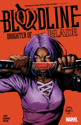 Bloodline: Daughter of Blade - Lore, Danny, and Darboe, Karen S