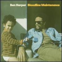 Bloodline Maintenance - Ben Harper