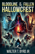 Bloodline Of The Fallen: Hallowcrest