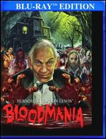 BloodMania - Herschell Gordon Lewis