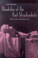 Bloodrites of the Bost-Structuralists: Word, Flesh and Revolution