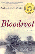 Bloodroot - Even, Aaron Roy