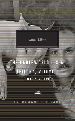 Blood's a Rover: Underworld U.S.A. Trilogy Vol. 2 - Ellroy, James, and Mallon, Thomas (Introduction by)