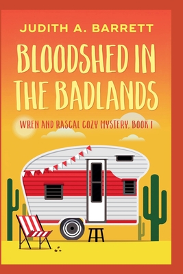 Bloodshed in the Badlands - Barrett, Judith a