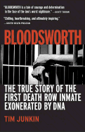 Bloodsworth: The True Story of the First Death Row Inmate Exonerated by DNA