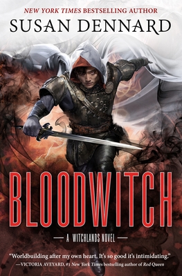 Bloodwitch: The Witchlands - Dennard, Susan