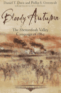 Bloody Autumn: The Shenandoah Valley Campaign of 1864
