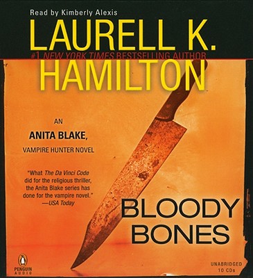 Bloody Bones - Hamilton, Laurell K, and Alexis, Kimberly (Read by)
