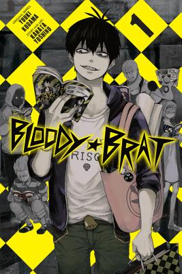 Bloody Brat, Vol. 1: Volume 1 - Kodama, Yuuki, and Yoshino, Kanata, and Blackman, Abigail