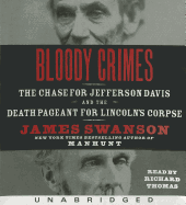 Bloody Crimes Low Price CD: The Chase for Jefferson Davis and the Death Pageant for Lincoln's Corpse