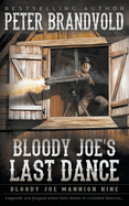 Bloody Joe's Last Dance: Classic Western Series