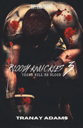 Bloody Knuckles 3: There Will Be Blood