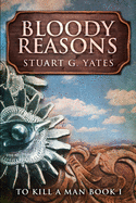 Bloody Reasons: Large Print Edition