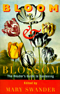 Bloom & Blossom: A Reader's Guide to Gardening