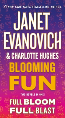 Blooming Fun - Evanovich, Janet, and Hughes, Charlotte