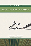 Bloom's How to Write about Jane Austen